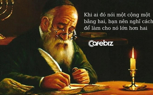 Người Do Thái làm giàu: Kẻ khôn ngoan có thể ‘nung đá thành vàng’, khi ai đó nói 1+1=2, bạn nên nghĩ cách để làm cho nó lớn hơn 2