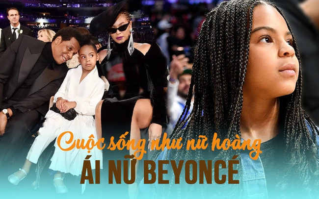 Cuộc sống của ái nữ triệu phú Beyoncé, riêng cái tên đã phải đăng ký bản quyền từ thuở lọt lòng