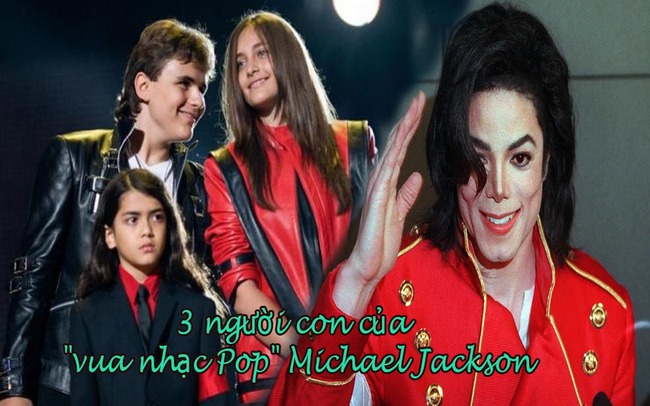 13 năm sau ngày cha mất, 3 người con của "ông hoàng nhạc Pop" Michael Jackson sống ra sao: Từng luôn đeo mặt nạ, thân thế được giữ kín, chỉ 1 trong số đó theo nghiệp cha