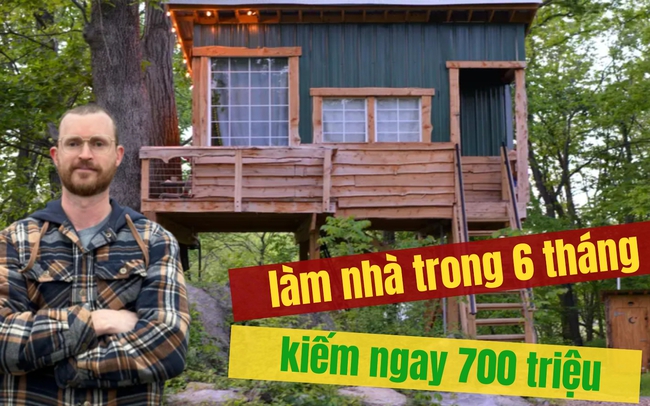 Anh thợ mộc xây nhà trên cây cho thuê gần 6 triệu đồng/đêm, kiếm đủ để nghỉ việc chính, tập trung kinh doanh BĐS cho thuê: Bí quyết "nhỏ nhưng có võ"