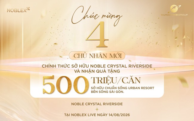 Gần 100% giỏ hàng “chốt deal” trên sóng livestream, quỹ căn đẹp tại Noble Crystal Riverside đang thu hẹp từng ngày- Ảnh 1.