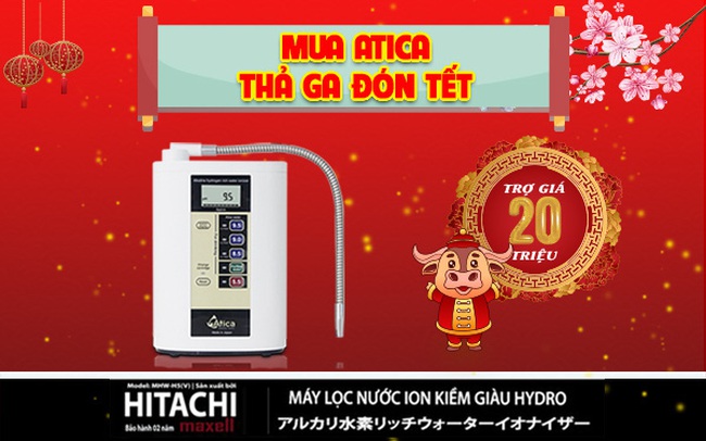 Cơ hội sở hữu máy lọc nước ion kiềm giá rẻ của Hitachi Maxell tết Tân Sửu