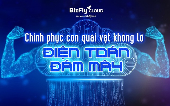 Chinh phục con quái vật khổng lồ Điện toán đám mây: 5 nền tảng đáp ứng tiêu chí xây dựng Chính phủ điện tử Chinh phục con quái vật khổng lồ Điện toán đám mây: 5 nền tảng đáp ứng tiêu chí xây dựng Chính phủ điện tử