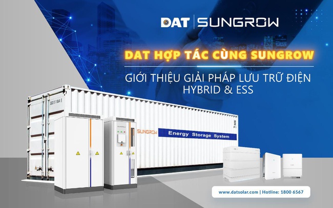 DAT Solar hợp tác cùng Sungrow giới thiệu giải pháp lưu trữ điện Hybrid & ESS DAT Solar hợp tác cùng Sungrow giới thiệu giải pháp lưu trữ điện Hybrid & ESS