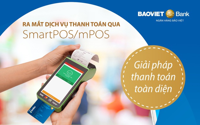 Trải nghiệm thanh toán qua SmartPOS/mPOS cùng BAOVIET Bank
