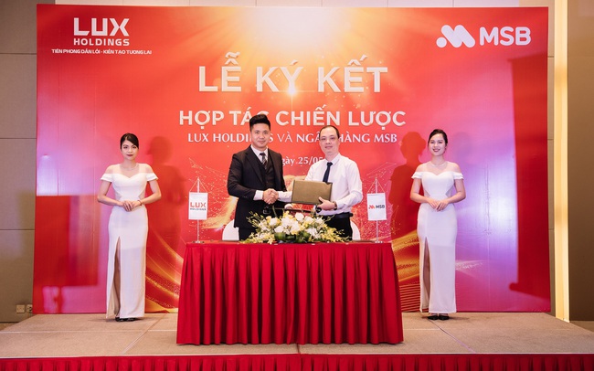 LUX Holdings ký kết hợp tác chiến lược với ngân hàng MSB