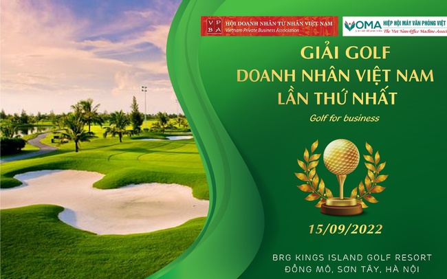 Khởi động Giải Golf Doanh nhân Việt Nam lần thứ nhất năm 2022