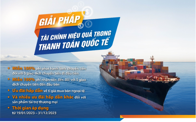 LienVietPostBank ưu đãi lớn cho doanh nghiệp xuất nhập khẩu LienVietPostBank ưu đãi lớn cho doanh nghiệp xuất nhập khẩu