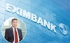 Eximbank bất ngờ thay chủ tịch hội đồng quản trị