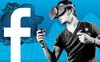 Facebook và tham vọng bước ra khỏi ranh giới của mạng xã hội
