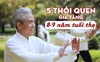 5 thói quen mà người gần tới U50 cần ghi nhớ: Thực hiện đều đặn giúp sống lâu hơn 8-9 năm