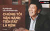 Đường đường là “vua thép” Đông Nam Á, giữ “núi” tiền mặt 40.000 tỷ đồng, tại sao tỷ phú Trần Đình Long cảm thán 