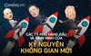 ‘Bình minh của kỷ nguyên không gian mới’: Các tỷ phú hàng đầu thi nhau rót tiền, lũ lượt bay vào vũ trụ để 'khô máu' với đối thủ