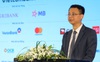 Vụ Thanh toán NHNN: Ngày thẻ Việt Nam là cầu nối giúp giới trẻ trải nghiệm những công nghệ thanh toán hiện đại nhất