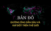Bản đồ các đường ống dẫn dầu và khí đốt trên toàn cầu: Gấp 30 lần chu vi trái đất