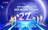 Chào sinh nhật 27 tuổi, NCB dành ngàn tri ân gửi tặng khách hàng