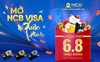 Mở xuân Phát Lộc với ưu đãi hấp dẫn từ thẻ NCB Visa