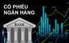 Đầu năm mới, ông nội muốn sang tay cho cháu số cổ phiếu 1 ngân hàng trị giá hơn 650 tỷ đồng?