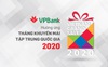 “Ăn thỏa thích - Chơi hết mình” cho chủ thẻ VPBank trong Vietnam Grand Sale 2020