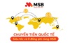 Chuyển tiền quốc tế ‘siêu tốc’ 0 đồng phí cùng MSB