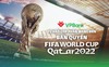 VPBank tài trợ 100 tỷ đồng cho VTV mua bản quyền World Cup 2022