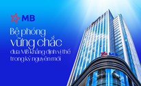Bệ phóng vững chắc đưa MB khẳng định vị thế trong kỷ nguyên mới