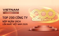 Công bố 200 doanh nghiệp nộp ngân sách lớn nhất Việt Nam 2026: Tổng nộp kỷ lục gần 1 triệu tỷ đồng, đóng góp hơn 37% tổng thu ngân sách quốc gia
