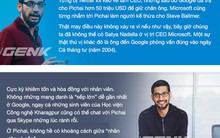 Chuyện bây giờ mới kể về "bộ óc thiên tài" của Google, Sundar Pichai