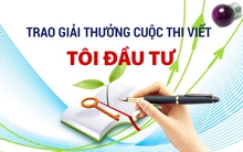 Lễ trao giải cuộc thi viết TÔI ĐẦU TƯ