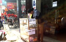 Đổi tiền lẻ, tiền mới: Chẳng lẽ lại bó tay?