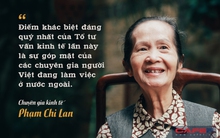 Chuyên gia Phạm Chi Lan - nguyên thành viên Ban nghiên cứu của Thủ tướng nói gì về Tổ tư vấn kinh tế mới thành lập?