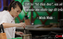 Vua đầu bếp Minh Nhật: Cởi bỏ "bộ đầm đen", em sẽ lại khoác lên chiếc tạp dề trắng