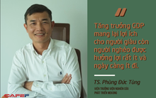 Viện trưởng Viện Nghiên cứu phát triển Mekong: Tăng trưởng GDP mang lại lợi ích cho người nghèo ngày càng ít đi!