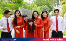 Ngân hàng như "lò luyện tiên đơn" giúp tôi thay đổi rất nhiều sau 8 tháng vào nghề