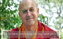 Người hạnh phúc nhất thế giới Matthieu Richard: Đây chính là điều tối kị ai cũng phải tránh nếu muốn chạm tay vào hạnh phúc thực sự