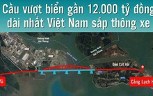 Cầu vượt biển gần 12.000 tỷ đồng dài nhất Việt Nam sắp thông xe