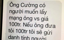 Vụ dọa giết, tống tiền Chánh văn phòng đoàn ĐBQH: Thêm một nạn nhân trình báo công an
