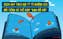 10 cuốn sách gối đầu giường của các doanh nhân nổi tiếng có thể khiến bạn "đổi đời"