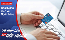 Nỗi khổ của người "mù" dịch vụ ngân hàng