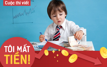 [Thi viết TÔI MẤT TIỀN] Một bước sai lầm, 7 năm trả nợ trong cơn tuyệt vọng