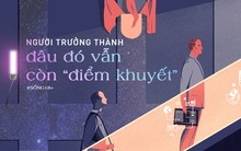 Người trưởng thành - đâu đó vẫn còn “điểm khuyết”?