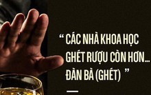 Tất cả sự thật về rượu: Uống rượu lâu say, uống bao nhiêu là đủ?