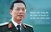 CEO Viettel chia sẻ cách trở thành tập đoàn công nghệ hàng đầu: Khi thành công chúng tôi lại tự biến mình về số 0!