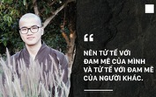 Sư thầy 9x nhận học bổng toàn phần Harvard trả lời câu hỏi: Du học thì tu vào lúc nào?