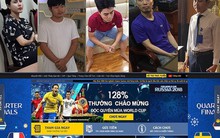 Bộ Công an: Hàng trăm nghìn người cá độ World Cup, phần lớn thua lỗ