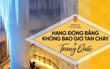 Trung Quốc: Hang động băng giá không bao giờ tan chảy dù trong mùa hè nắng nóng