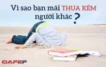 Lúc nào cũng than thở "việc này khó quá", ngoại hình xuề xòa, hay gặp gỡ những kẻ nhàn rỗi thì đừng hỏi vì sao bạn mãi mãi thua kém người khác