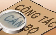 Chống “chạy” quy hoạch cán bộ cấp chiến lược