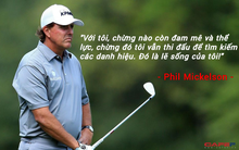 Chuyện ít biết về Phil Mickelson: “Cánh chim” không mỏi của làng golf thế giới