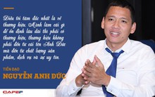 "Tỷ phú ngầm" trong làng bóng đá: Điều tôi tâm đắc nhất trong kinh doanh là về thương hiệu nhưng nó không đến từ cái tên Anh Đức